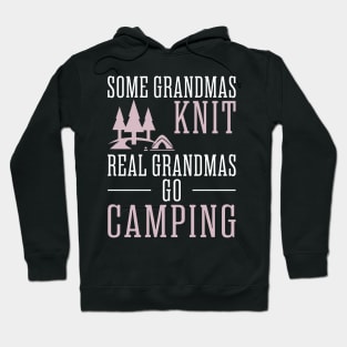 some grandmas knit real grandmas go camping Hoodie